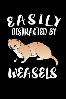 Book cover for Easily Distracted By Weasels