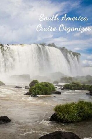 Cover of South America Cruise Organizer