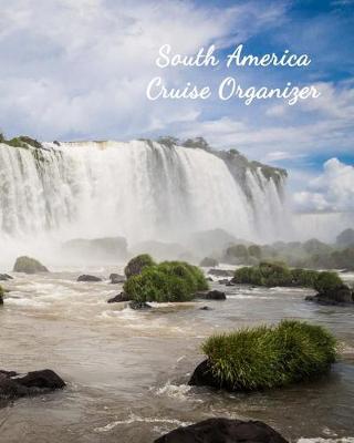 Book cover for South America Cruise Organizer