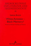 Book cover for White Amnesia--Black Memory?