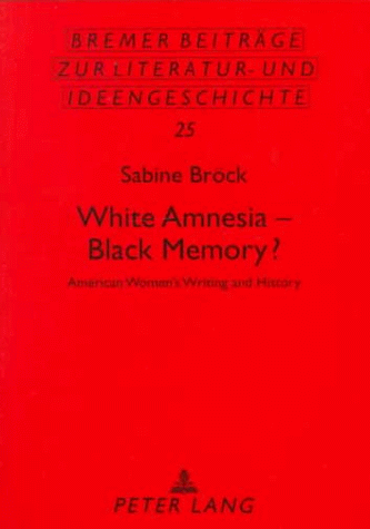 Cover of White Amnesia--Black Memory?