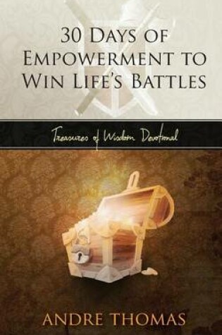 Cover of 30 Days of Empowerment to Win Life's Battles