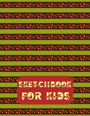 Book cover for Sketchbook for Kids-Drawing Pads for Kids Ages 4-8- Kids Sketch Pads for Drawing-Artistic Sketchbook- Sketch Book 8x5-