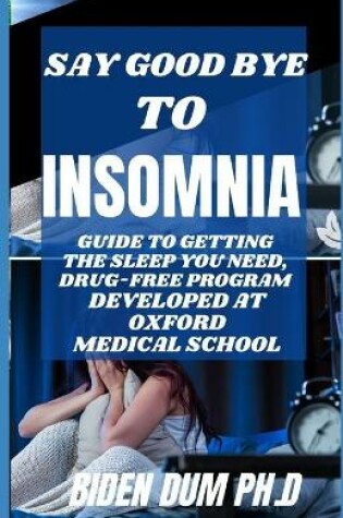 Cover of Say Good Bye to Insomnia