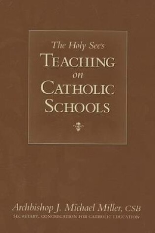 Cover of The Holy See's Teaching on Catholic Schools