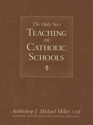 Book cover for The Holy See's Teaching on Catholic Schools
