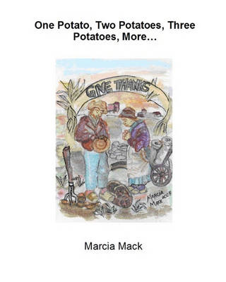 Book cover for One Potato, Two Potatoes, Three Potatoes, More...