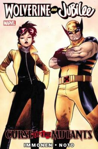 Cover of Wolverine And Jubilee: Curse Of The Mutants