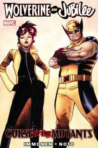 Wolverine And Jubilee: Curse Of The Mutants