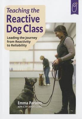 Book cover for Teaching the Reactive Dog Class