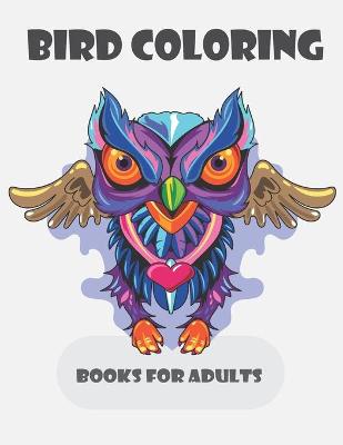 Book cover for Bird Coloring Books for Adults