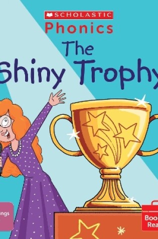 Cover of The Shiny Trophy (Set 11)