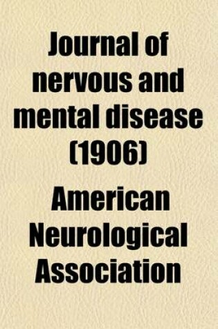 Cover of Journal of Nervous and Mental Disease Volume 34