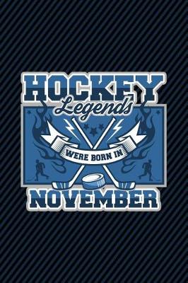 Book cover for Hockey Legends Were Born In November