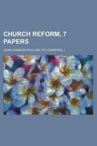 Cover of Church Reform, 7 Papers