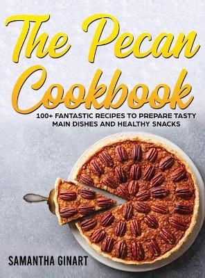 Book cover for The Pecan Cookbook