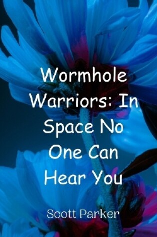 Cover of Wormhole Warriors