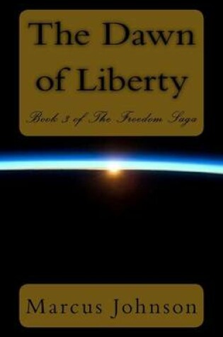 Cover of The Dawn of Liberty