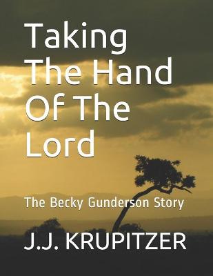 Book cover for Taking The Hand Of The Lord