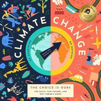 Book cover for Climate Change, The Choice is Ours