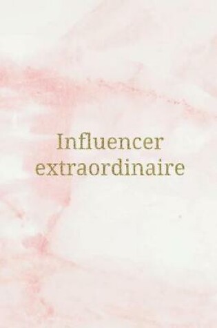 Cover of Influencer Extraordinaire