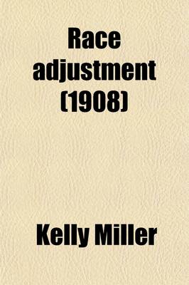 Book cover for Race Adjustment; Essays on the Negro in America