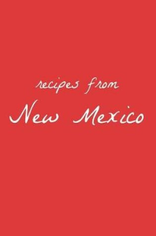 Cover of Recipes from New Mexico