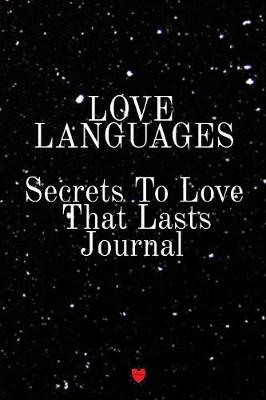 Book cover for Love Languages - Secrets To Love That Lasts Journal