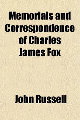 Book cover for Memorials and Correspondence of Charles James Fox