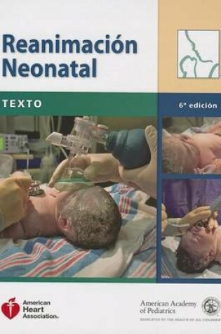 Cover of Reanimacion Neonatal/Spanish Nrp Textbook: Texto