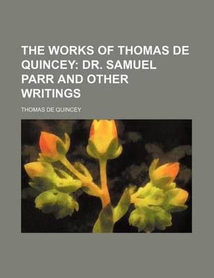 Book cover for Dr. Samuel Parr and Other Writings Volume 5