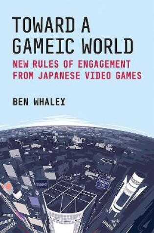 Cover of Toward a Gameic World