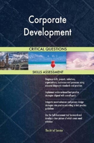 Cover of Corporate Development Critical Questions Skills Assessment