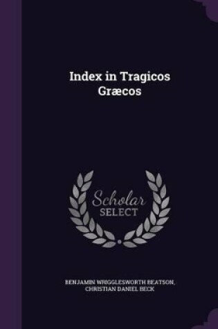 Cover of Index in Tragicos Græcos