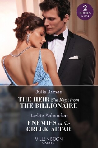 Cover of The Heir She Kept From The Billionaire / Enemies At The Greek Altar
