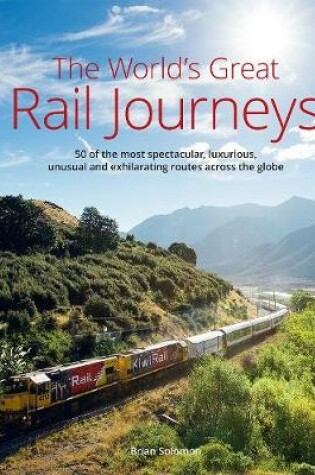Cover of The World's Great Railway Journeys