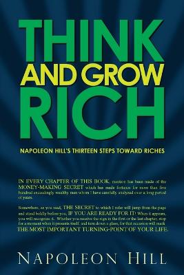 Book cover for Think and Grow Rich - Napoleon Hill's Thirteen Steps Toward Riches