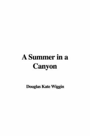 Cover of A Summer in a Canyon