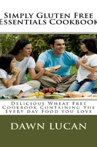 Cover of Simply Gluten Free Essentials Cookbook