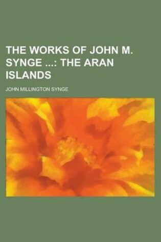 Cover of The Works of John M. Synge