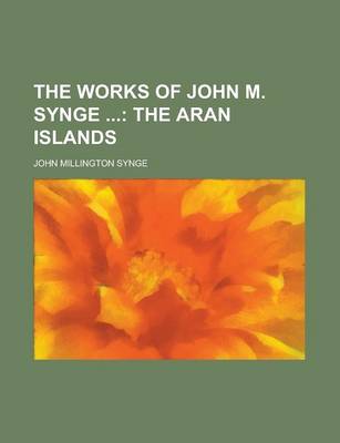 Book cover for The Works of John M. Synge