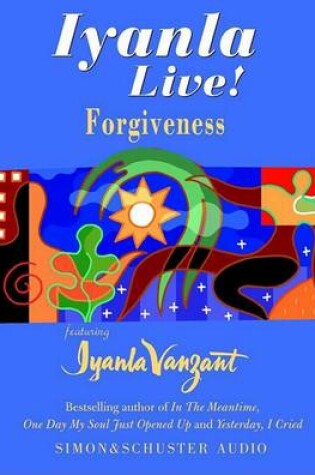 Cover of Iyanla Live! Forgiveness