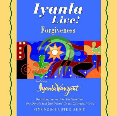 Book cover for Iyanla Live! Forgiveness