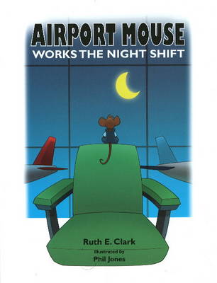 Book cover for Airport Mouse Works the Nightshift