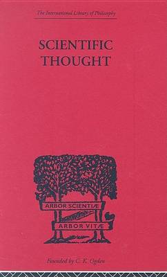 Book cover for Scientific Thought: A Philosophical Analysis of Some of Its Fundamental Concepts