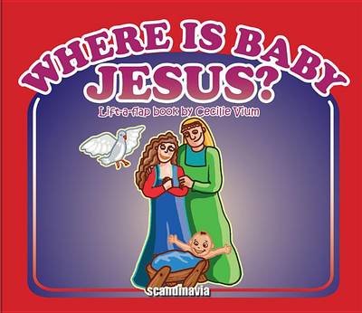 Cover of Where Is Baby Jesus-Lift Flap