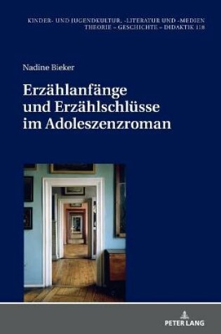 Cover of Erzaehlanfaenge Und Erzaehlschluesse Im Adoleszenzroman