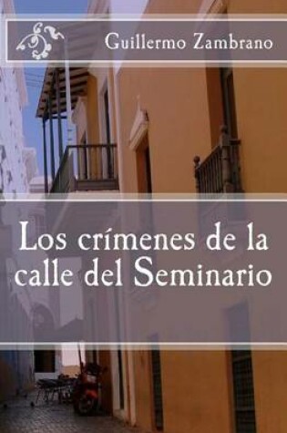 Cover of Los crimenes de la calle del Seminario