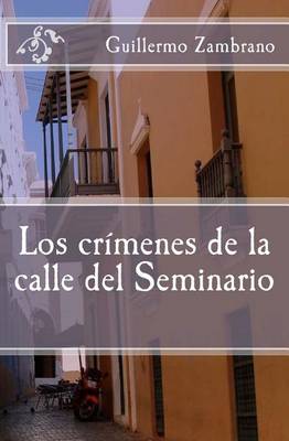 Book cover for Los crimenes de la calle del Seminario