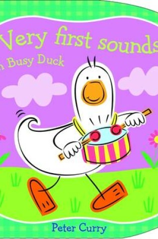 Cover of Very First Sounds with Busy Duck